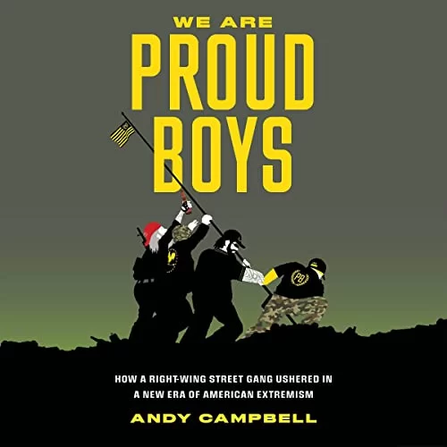 We Are Proud Boys By Andy B. Campbell