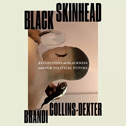 Black Skinhead By Brandi Collins-Dexter