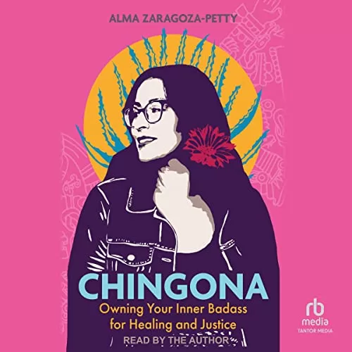 Chingona By Alma Zaragoza-Petty