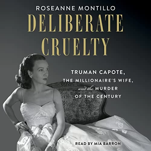Deliberate Cruelty By Roseanne Montillo