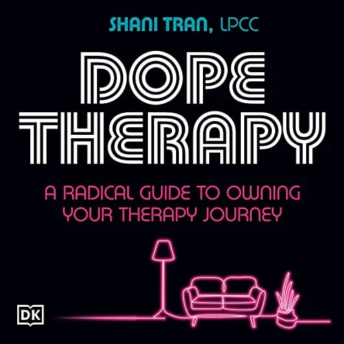 Dope Therapy By Shani Tran