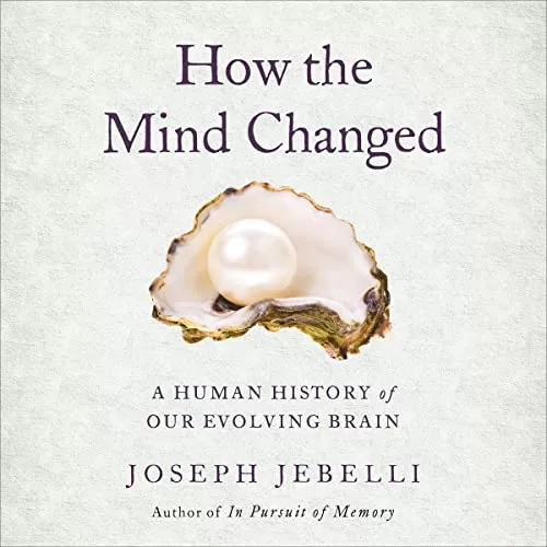 How the Mind Changed By Joseph Jebelli