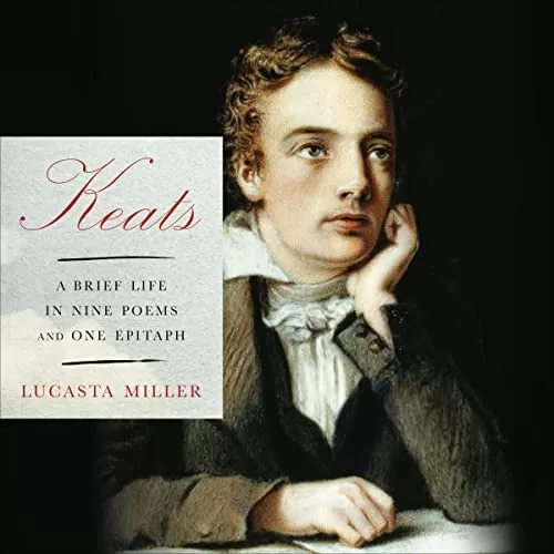 Keats By Lucasta Miller