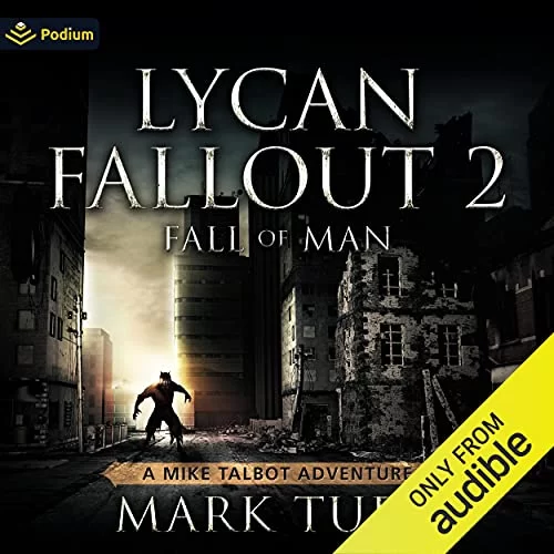 Lycan Fallout 2: Fall of Man By Mark Tufo