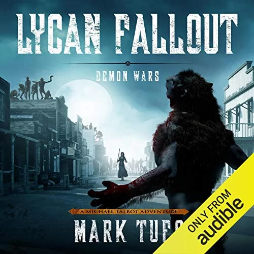 Lycan Fallout 5: Demon Wars By Mark Tufo