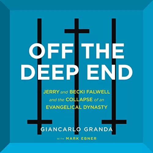 Off the Deep End By Giancarlo Granda, Mark Ebner