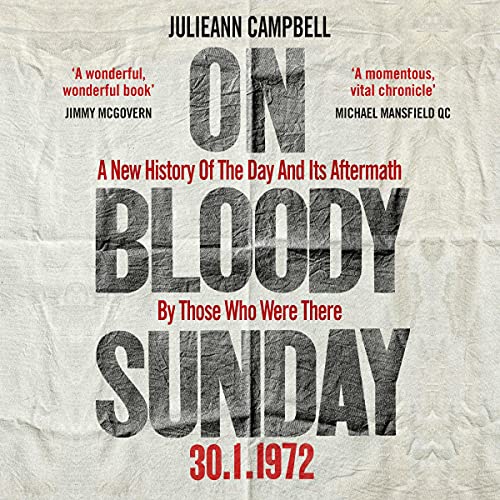 On Bloody Sunday By Julieann Campbell