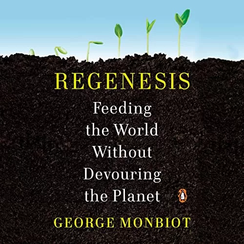 Regenesis By George Monbiot