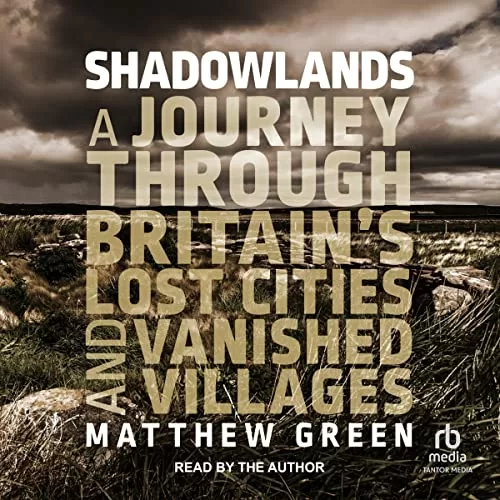 Shadowlands By Matthew Green