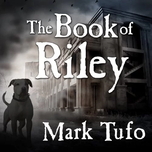 The Book of Riley By Mark Tufo