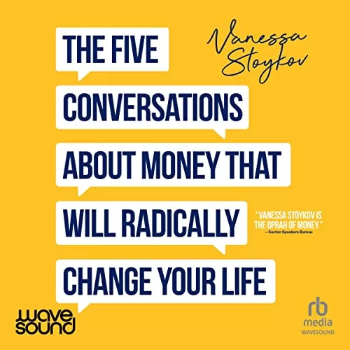 The Five Conversations About Money By Vanessa Stoykov