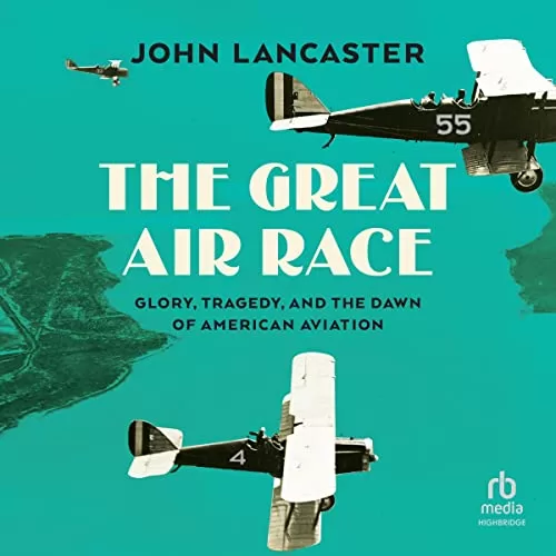 The Great Air Race By John Lancaster