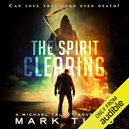 The Spirit Clearing By Mark Tufo