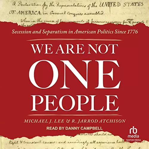 We Are Not One People By Michael J. Lee, R. Jarrod Atchison