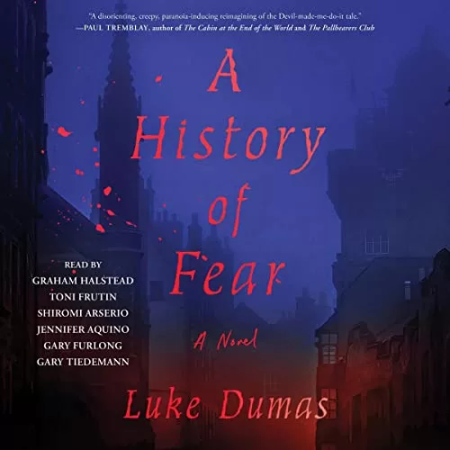 A History of Fear By Luke Dumas