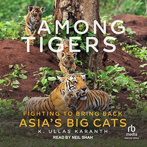Among Tigers By K. Ullas Karanth