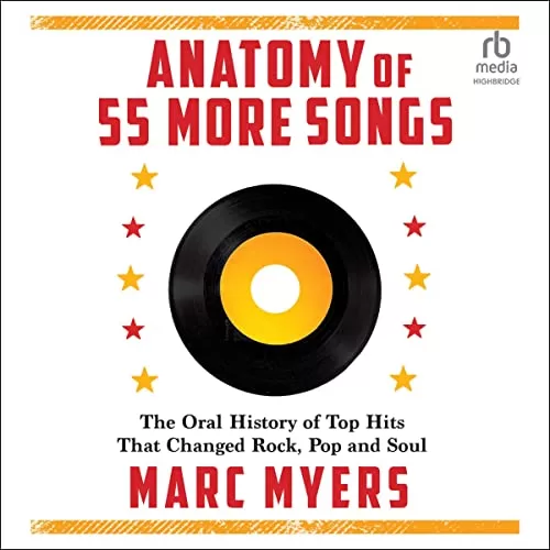 Anatomy of 55 More Songs By Marc Myers