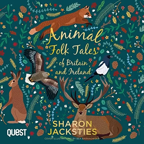 Animal Folk Tales of Britain and Ireland By Sharon Jacksties
