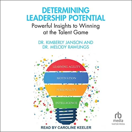 Determining Leadership Potential By Dr. Kimberly Janson, Dr. Melody Rawlings