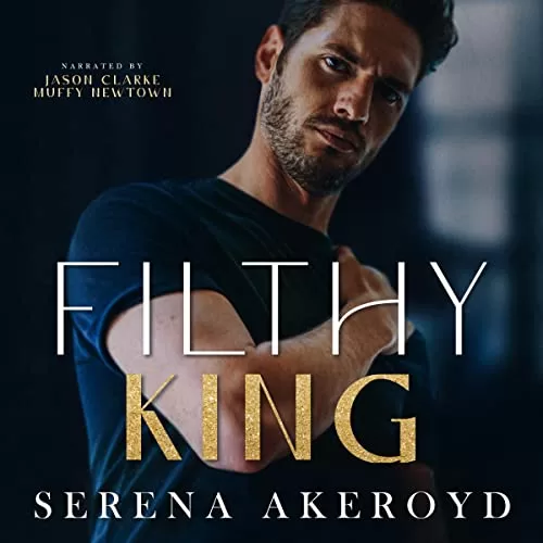 Filthy King By Serena Akeroyd