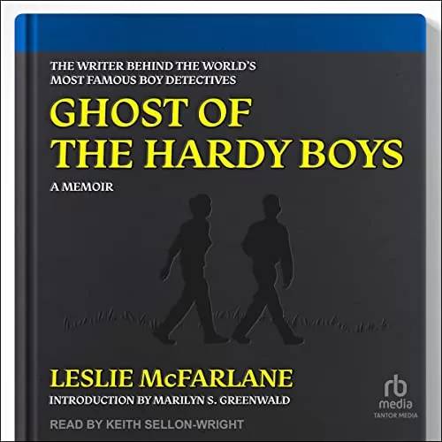 Ghost of the Hardy Boys By Leslie McFarlane