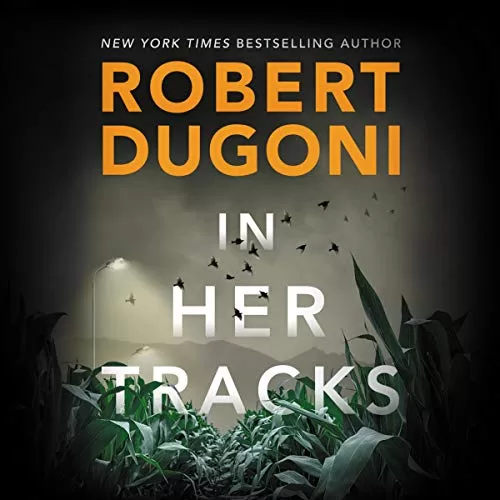 In Her Tracks By Robert Dugoni