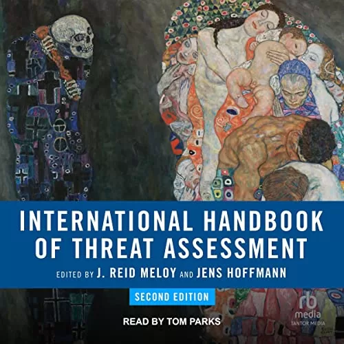 International Handbook of Threat Assessment, 2nd Edition By J. Reid Meloy