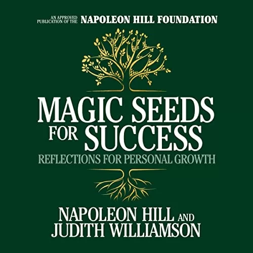 Magic Seeds for Success By Judith Williamson, Napoleon Hill