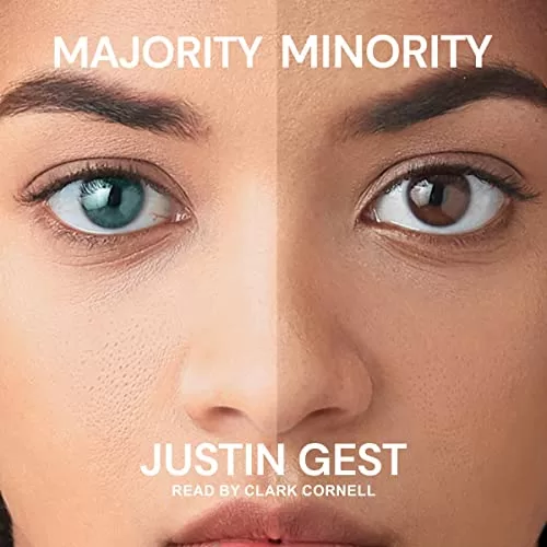 Majority Minority By Justin Gest