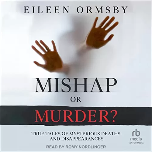 Mishap or Murder? By Eileen Ormsby