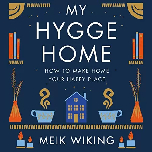 My Hygge Home By Meik Wiking