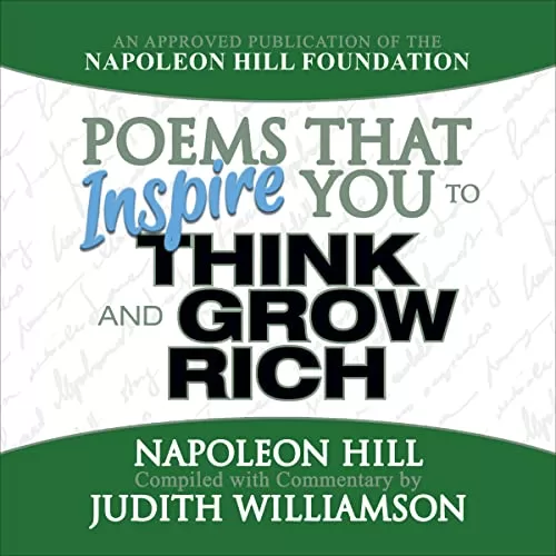 Poems That Inspire You to Think and Grow Rich By Napoleon Hill, Judith Williamson