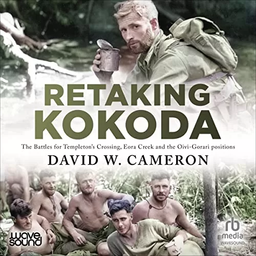 Retaking Kokoda By David W. Cameron