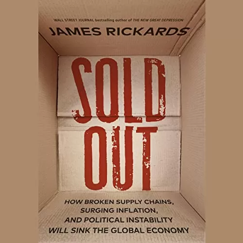 Sold Out By James Rickards
