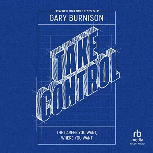 Take Control By Gary Burnison