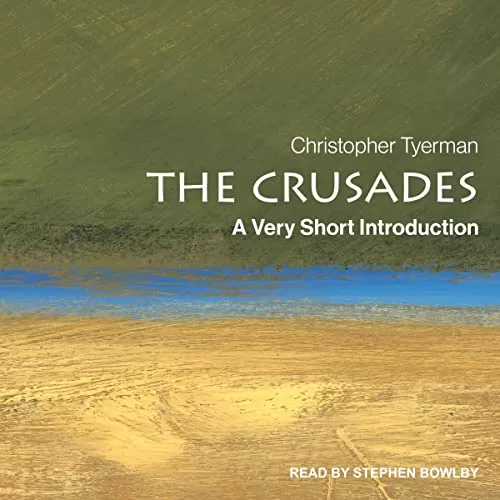 The Crusades By Christopher Tyerman