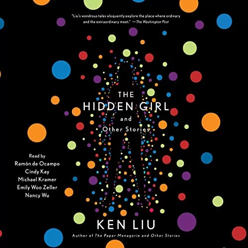 The Hidden Girl and Other Stories By Ken Liu
