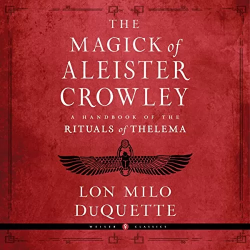 The Magick of Aleister Crowley By Lon Milo DuQuette