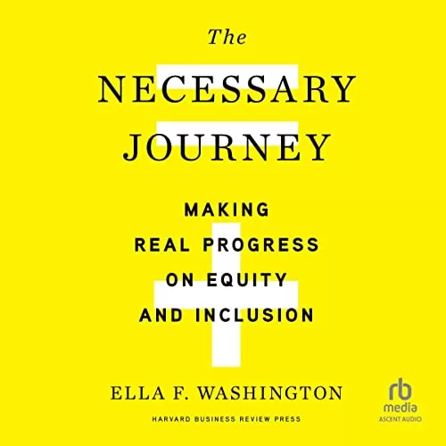 The Necessary Journey By Ella F. Washington