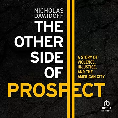 The Other Side of Prospect By Nicholas Dawidoff