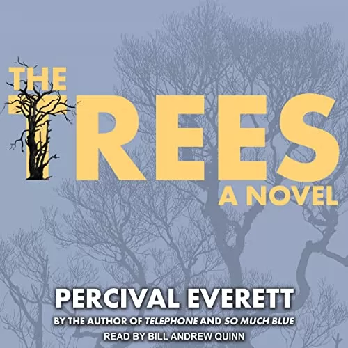 The Trees By Percival Everett