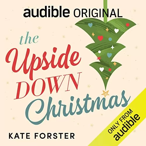 The Upside Down Christmas By Kate Forster
