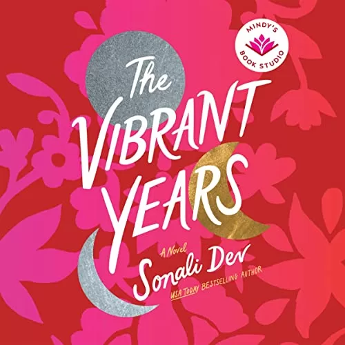 The Vibrant Years By Sonali Dev