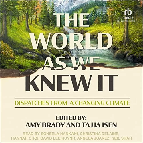 The World as We Knew It By Amy Brady