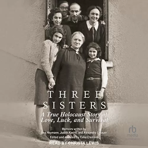 Three Sisters By Celia Clement - Eva Heymann, Judith Kashti, Alexandra Littauer