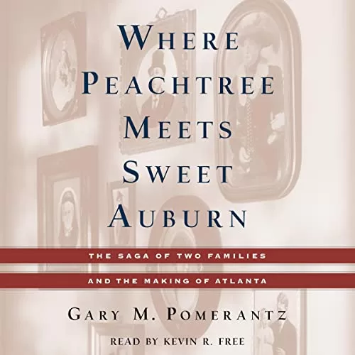 Where Peachtree Meets Sweet Auburn By Gary M. Pomerantz