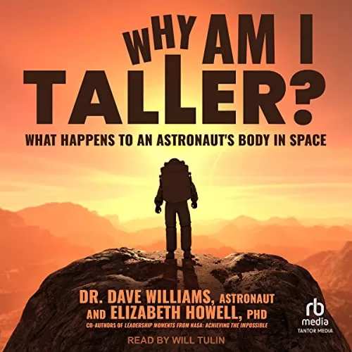 Why Am I Taller? By Dr. Dave Williams, Elizabeth Howell PhD