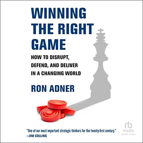 Winning the Right Game By Ron Adner