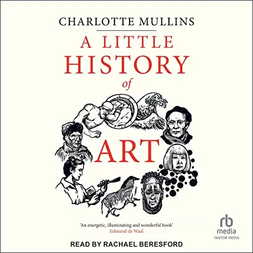 A Little History of Art By Charlotte Mullins