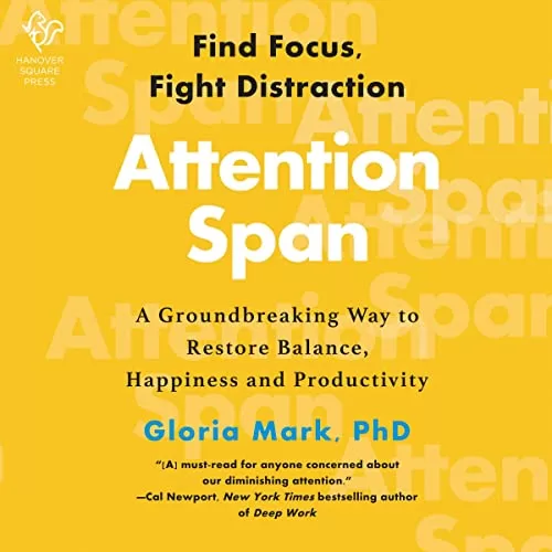 Attention Span By Gloria Mark